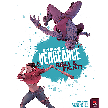 Vengeance: Roll & Fight – Episode 2