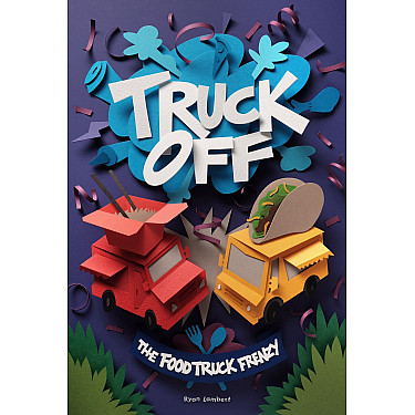 Truck Off: The Food Truck Frenzy