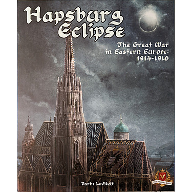 Hapsburg Eclipse: The Great War in Eastern Europe 1914-1916